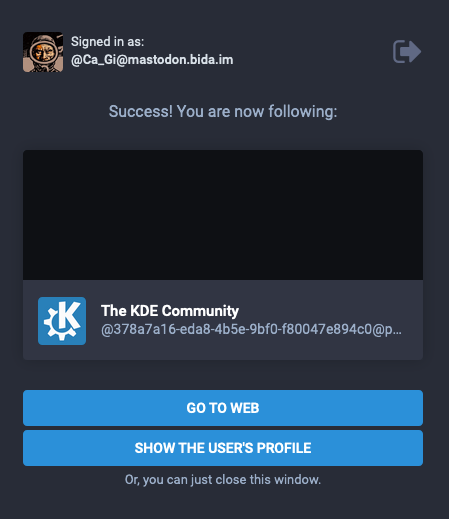 A screenshot showing a Mastodon Instance website page with a message confirming that you are following the PeerTube account, a “Go to web” button that you can use to open in Mastodon the profile of the PeerTube account you just followed, a “Show the user’s profile” button that you can use to open it on its PeerTube Instance, and a message adding that you can also close that browser tab.